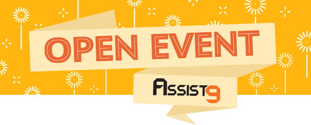 Assist9 OPEN EVENT